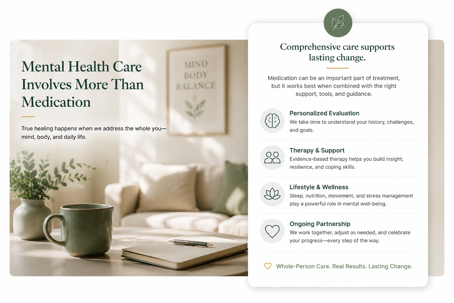 Whole-person mental healthcare involving personalized evaluation therapy lifestyle support and ongoing psychiatric care